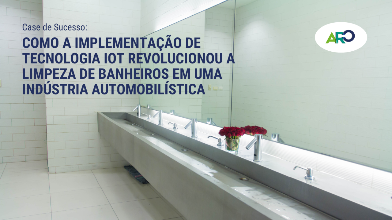 Como o IoT Revolucionou a Limpeza de Banheiros em uma Indústria Automobilística — imagem 1